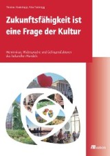 Zukunftsfähigkeit ist eine Frage der Kultur