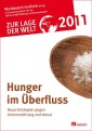 Zur Lage der Welt 2011: Hunger im Überfluß