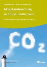 Akzeptanzforschung zu CCS in Deutschland.