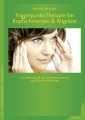 Triggerpunkt-Therapie bei Kopfschmerzen und Migräne