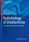 Radiobiology of Glioblastoma