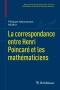 La correspondance entre Henri Poincaré et les mathématiciens
