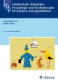 Lehrbuch der Klinischen Psychologie u. Psychotherapie bei Kindern + Jugendlichen