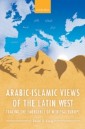 Arabic-Islamic Views of the Latin West