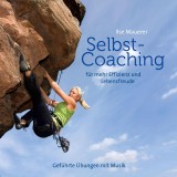 Selbst-Coaching für mehr Effizienz und Lebensfreude