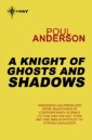 Knight of Ghosts and Shadows