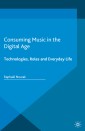 Consuming Music in the Digital Age