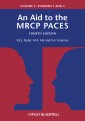 An Aid to the MRCP PACES, Volume 1