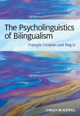 The Psycholinguistics of Bilingualism