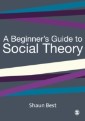 A Beginner′s Guide to Social Theory