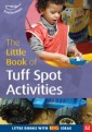 Little Book of Tuff Spot Activities