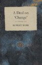 Deal on 'Change'