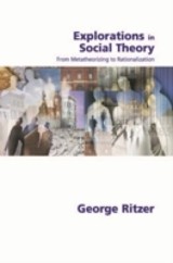Explorations in Social Theory