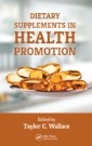 Dietary Supplements in Health Promotion