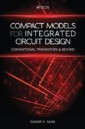 Compact Models for Integrated Circuit Design