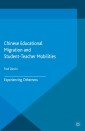 Chinese Educational Migration and Student-Teacher Mobilities