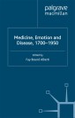 Medicine, Emotion and Disease, 1700-1950