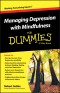 Managing Depression with Mindfulness For Dummies