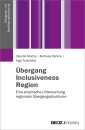 Übergang, Inclusiveness, Region