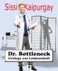 Dr. Bottleneck, Urologe aus Leidenschaft