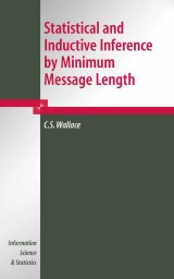 Statistical and Inductive Inference by Minimum Message Length