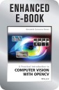 A Practical Introduction to Computer Vision with OpenCV, Enhanced Edition