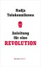 Anleitung für eine Revolution