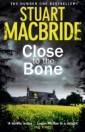 Close to the Bone (Special Edition) (Logan McRae, Book 8)