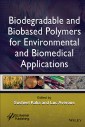 Biodegradable and Biobased Polymers for Environmental and Biomedical Applications