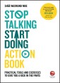 Stop Talking, Start Doing Action Book