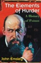 Elements of Murder: A History of Poison