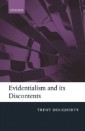 Evidentialism and its Discontents