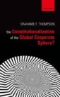 Constitutionalization of the Global Corporate Sphere?
