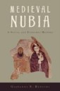 Medieval Nubia:A Social and Economic History