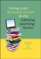 Doing Your Research Project in the Lifelong Learning Sector