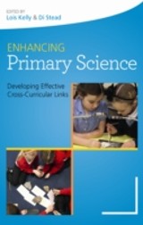 EBOOK: Enhancing Primary Science: Developing Effective Cross-Curricular Links