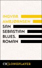 San Sebastian Blues. Roman