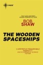 Wooden Spaceships
