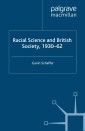 Racial Science and British Society, 1930-62