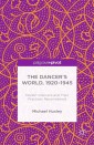 The Dancer's World, 1920 - 1945