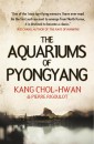 The Aquariums of Pyongyang