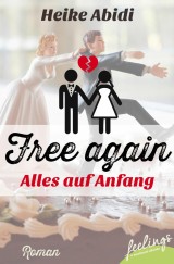 Free again - alles auf Anfang