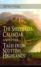 The Shepherd's Calendar and Other Tales from Scottish Highlands