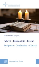 Schrift - Bekenntnis - Kirche // Scripture - Confession - Church