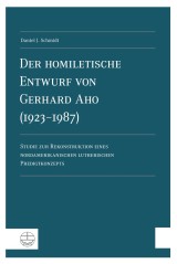 Der homiletische Entwurf von Gerhard Aho (1923-1987)