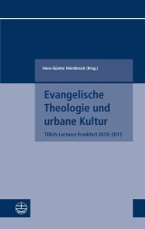 Evangelische Theologie und urbane Kultur