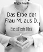 Das Erbe der Frau M. aus D.