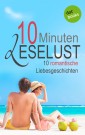 10 Minuten Leselust - Band 1: 10 romantische Liebesgeschichten