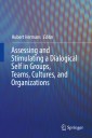 Assessing and Stimulating a Dialogical Self in Groups, Teams, Cultures, and Organizations