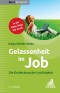 Gelassenheit im Job